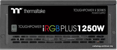 Блок питания Thermaltake Toughpower iRGB PLUS 1250W Titanium PS-TPI-1250DPCTEU-T  купить в интернет-магазине X-core.by